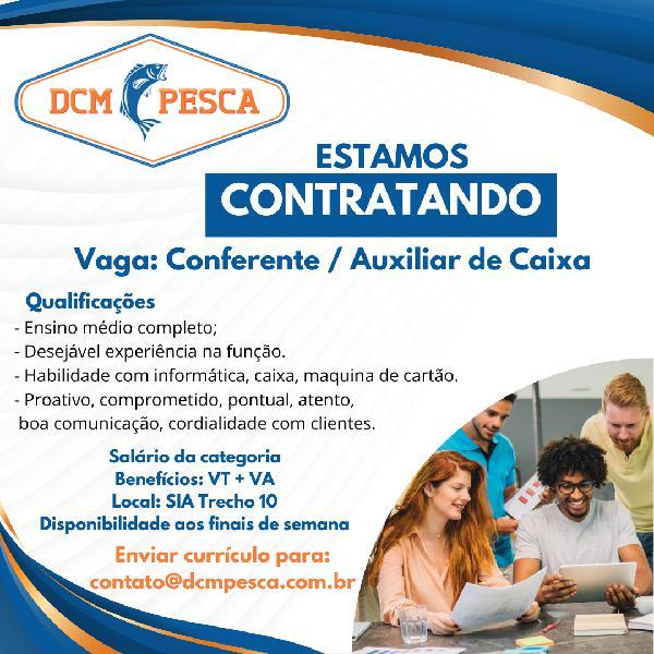 Vaga Para Conferente / Auxiliar de Caixa.