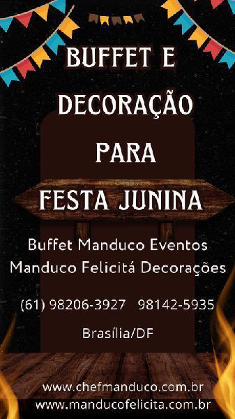Decorção e Buffet Para Festa Junina em Brasília Df